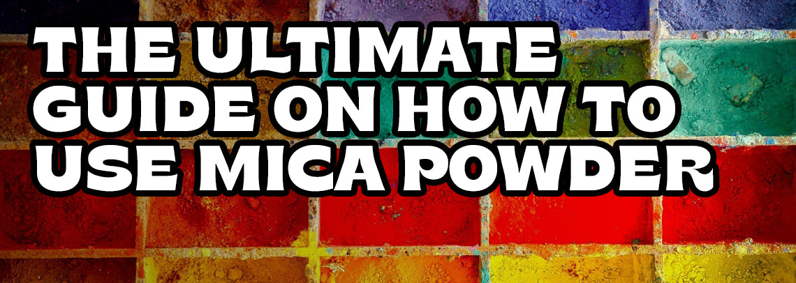 The Ultimate Guide on How to Use Mica Powder
