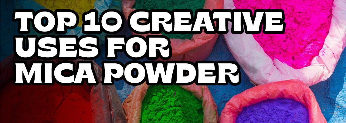 Top 10 Creative Ideas for Mica Powder Uses